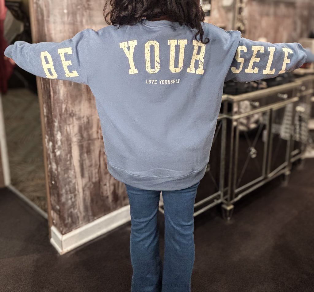 Be Yourself Sweatshirt